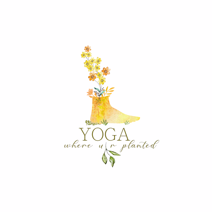 Yoga Where ur Planted 