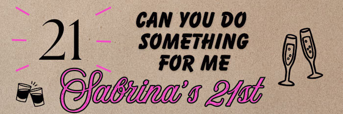 Made my friends 21st banner!