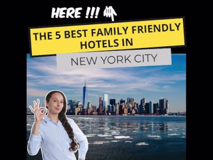The 5 Best Family Friendly Hotels in New York City - YouT…