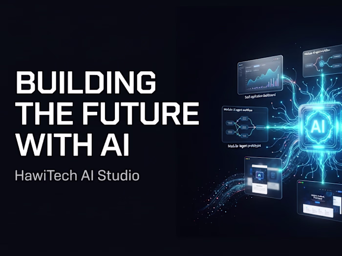 🚀 Introducing HawiTech AI Studio
Ideas