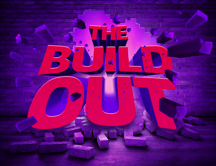 THE BUILD OUT