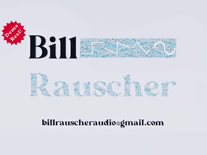 Bill Rauscher - Demo Reel