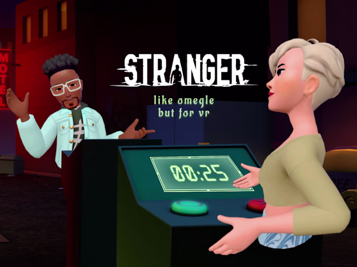 Stranger VR
Omegle-style random connections in