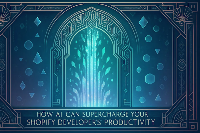 How AI Can Supercharge Your Shopify Developer’s Productivity