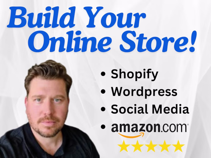 Build a store on Shopify, Wix, Wordpress, Etsy, Amazon, IG/FB
