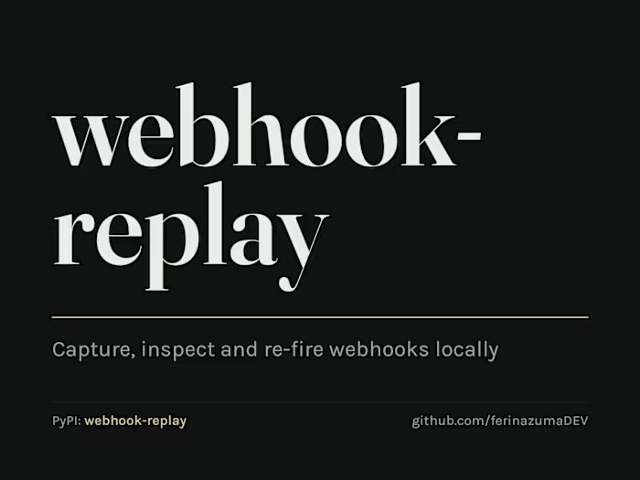 webhook-replay — capture a webhook once, replay it locally