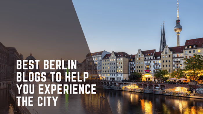 Top Berlin Blogs Curation for The Berlin Life