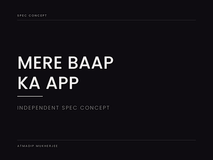 Mere Baap Ka App — Independent Spec Concept