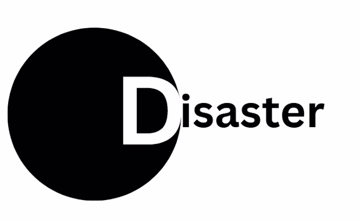 Disaster