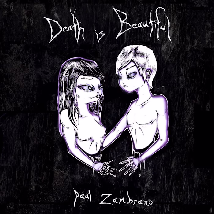 Death is Beautiful by Paul Zambrano