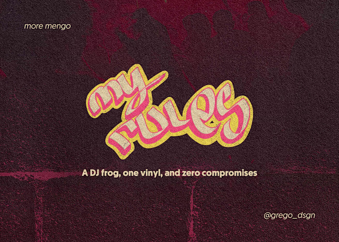 MY RULES. A DJ frog - Personal work