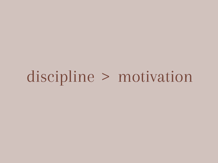 Blog about discipline over motivation