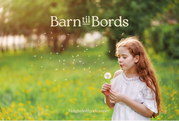 Barn til Bords - Joy of food & good habits