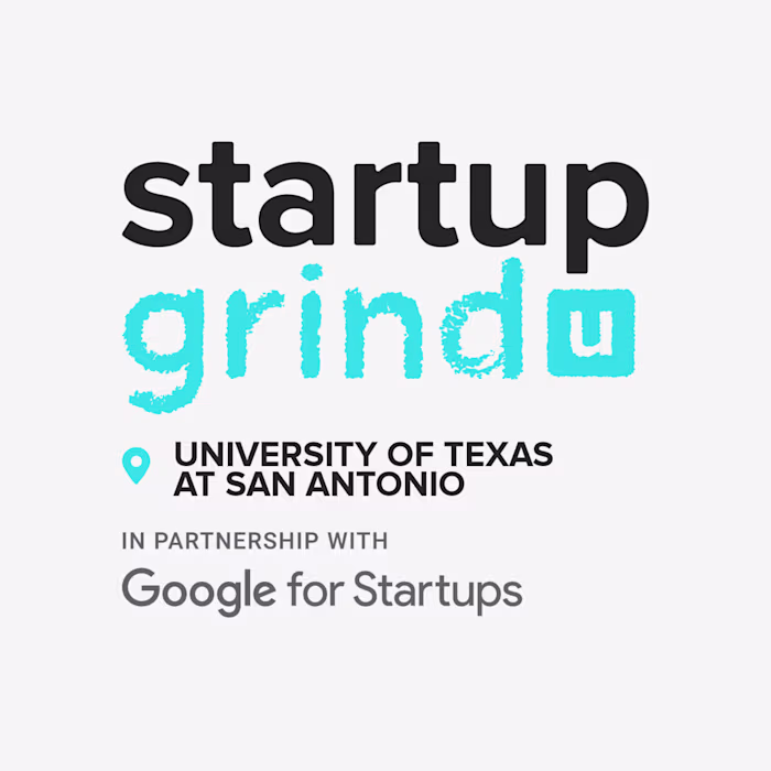 Founded Startup Grind UTSA chapter - Event Management