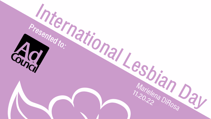 International Lesbian Day- Mock Ad Council Campaign