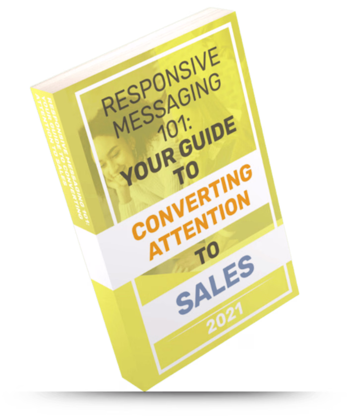 Responsive Messaging 101: Your Guide To Converting Attention to…