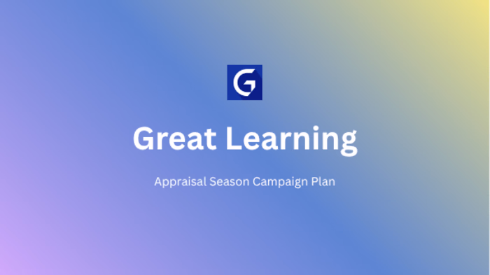 Great Learning Appraisal Season Campaign Strategy