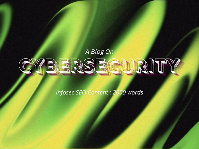 Cybersecurity Blog that Builds Authority and Organic Traffic