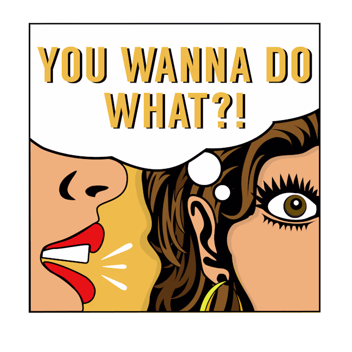 You Wanna Do What?! The Podcast