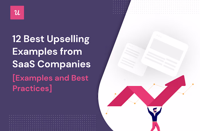 12 Upselling Examples From SaaS Companies That Drive Growth