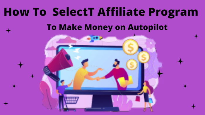 High Paying Affiliate Program to Make Money on Autopilot
