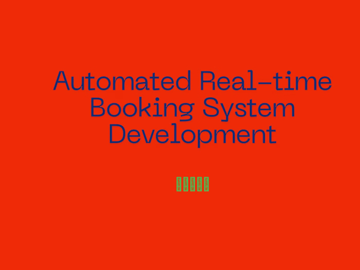 Automated Real-time Booking System Development