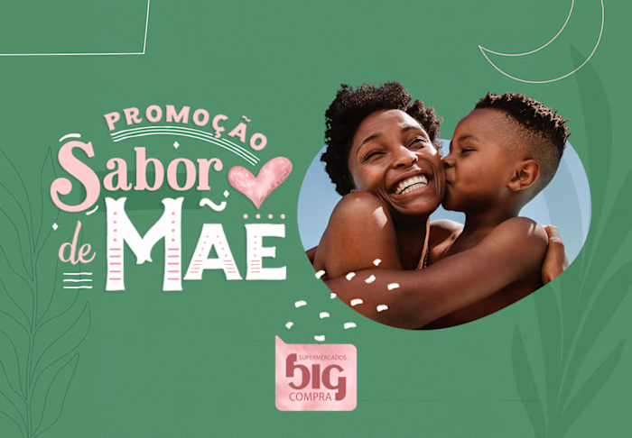 Campanha Sabor de Mãe - Big Compra
