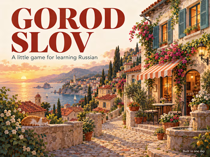 Gorod Slov: A Russian Learning Game, Built in One Day