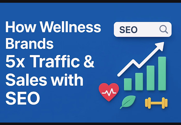 How Wellness Brands Use SEO to 5x Traffic & Sales Read here ...