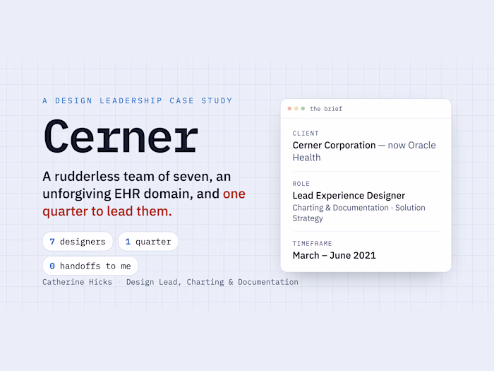The most senior thing I did at Cerner wasn't design work