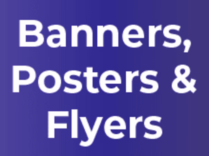 Banners, Posters & Flyers designs