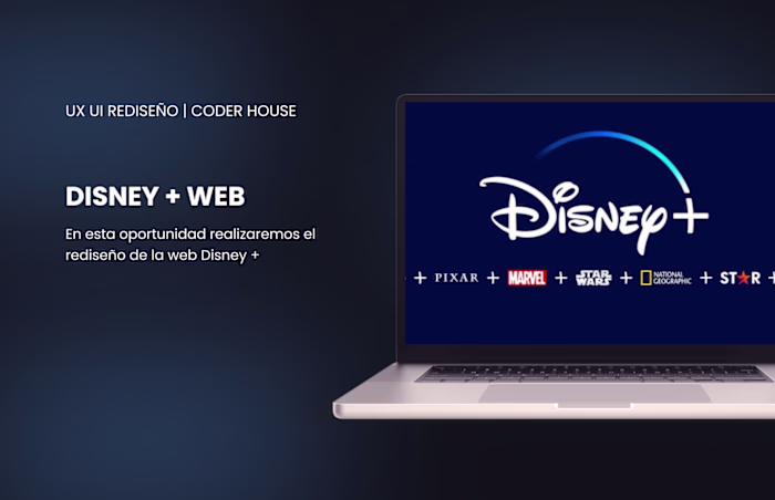 DISEÑO UX UI AVANZADO | CODER HOUSE - Disney Plus