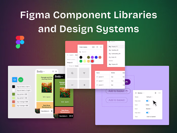 Figma Component Libraries and Design Systems