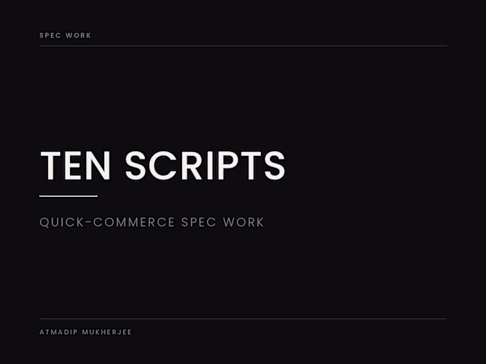 Ten Scripts for a Quick-Commerce Brand — Spec Work