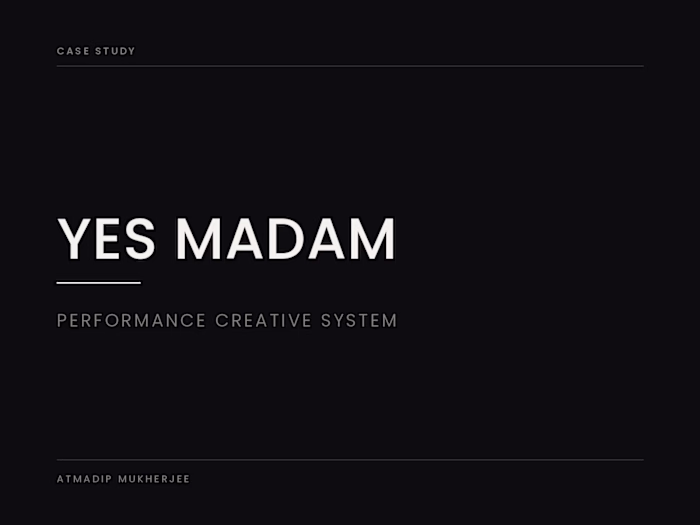 Yes Madam — Performance Creative System