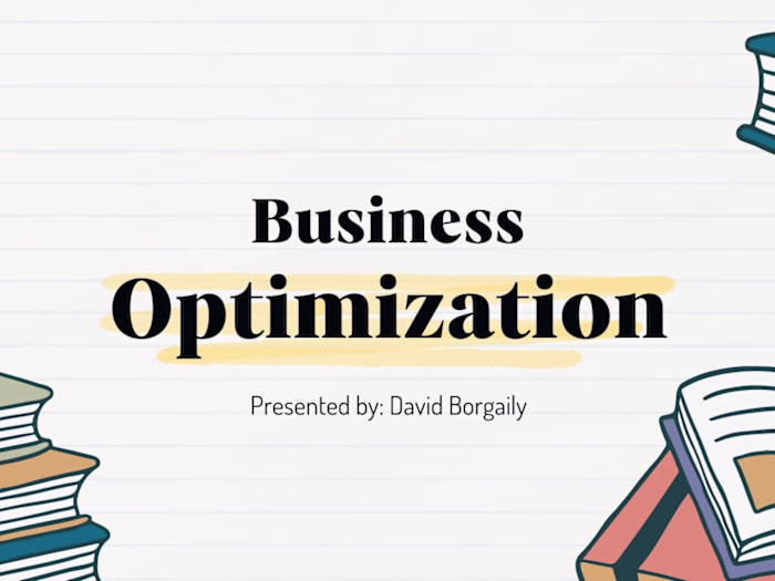 Business Optimization for Startups