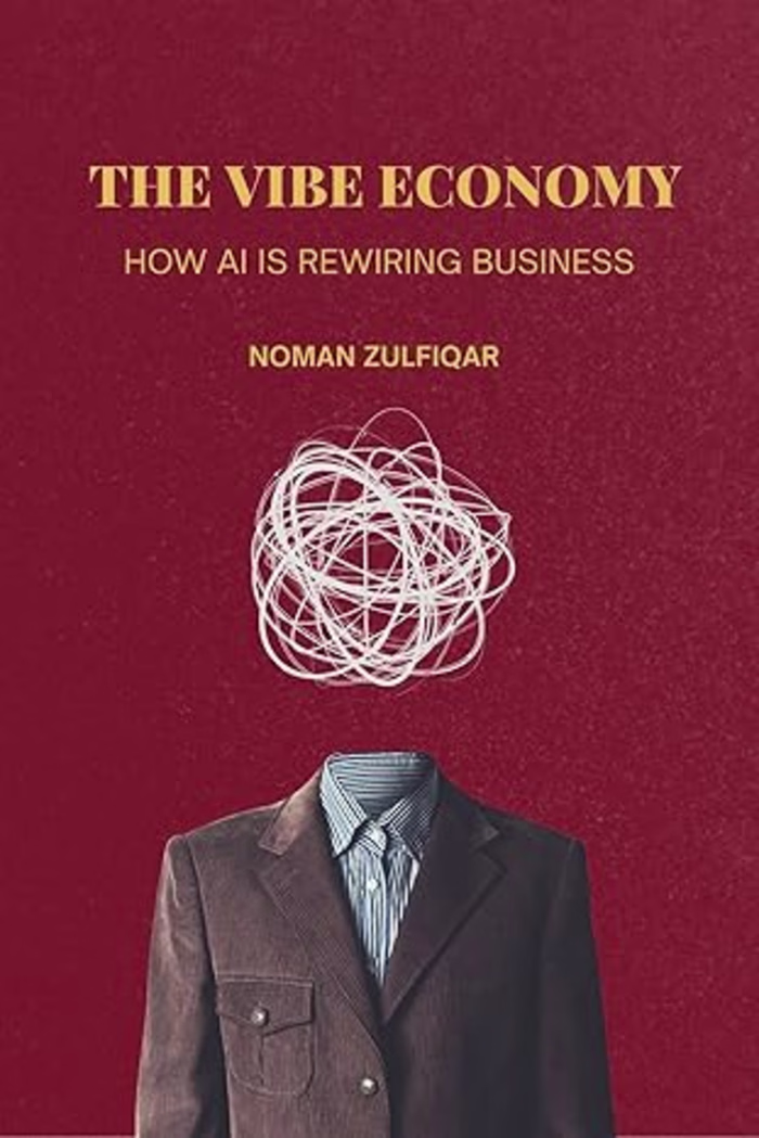 The Vibe Economy: How AI Is Rewiring Business