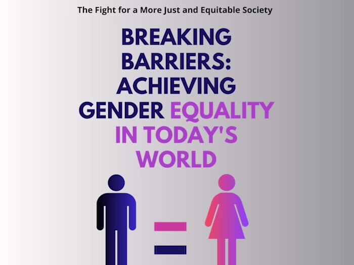 Breaking Barriers: Achieving Gender Equality in Today's World