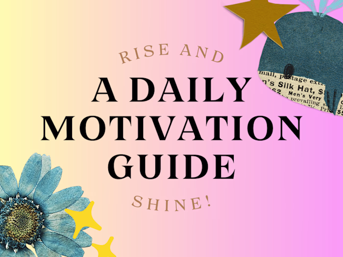 'Rise and Shine' - A Daily Motivation Guide