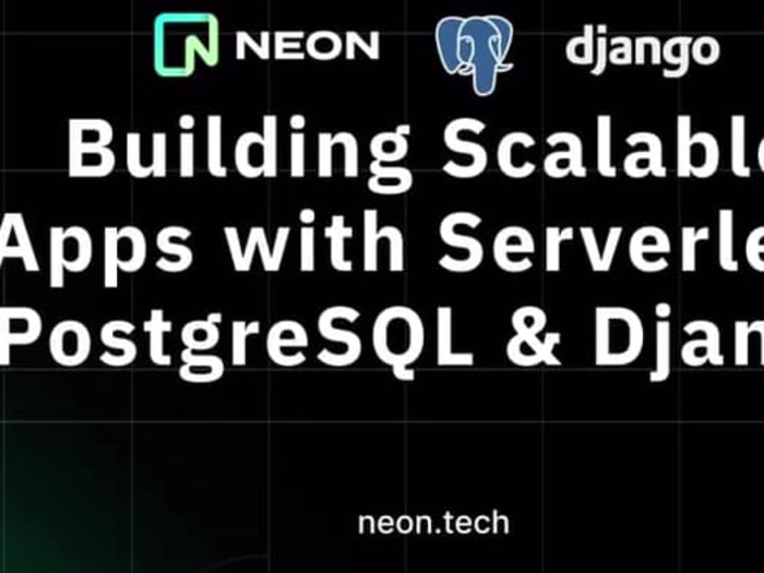 Building scalable apps with serverless PostgreSQL & Django