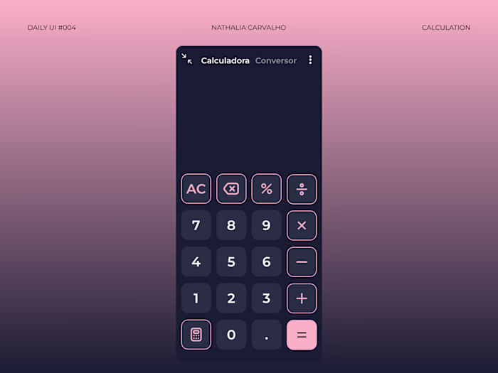 Daily UI #004: Calculator