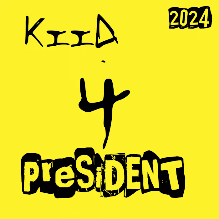 KiiD 4 PRESiDENT// DESiGN BY
