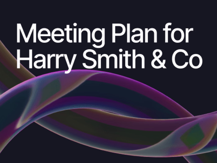 A meeting plan for Harry Smith 