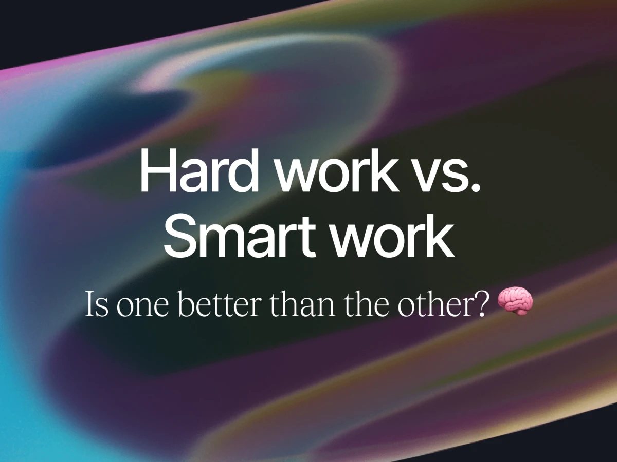 Hard Work vs. Smart Work Is One Better Than the Other? 🧠 Contra