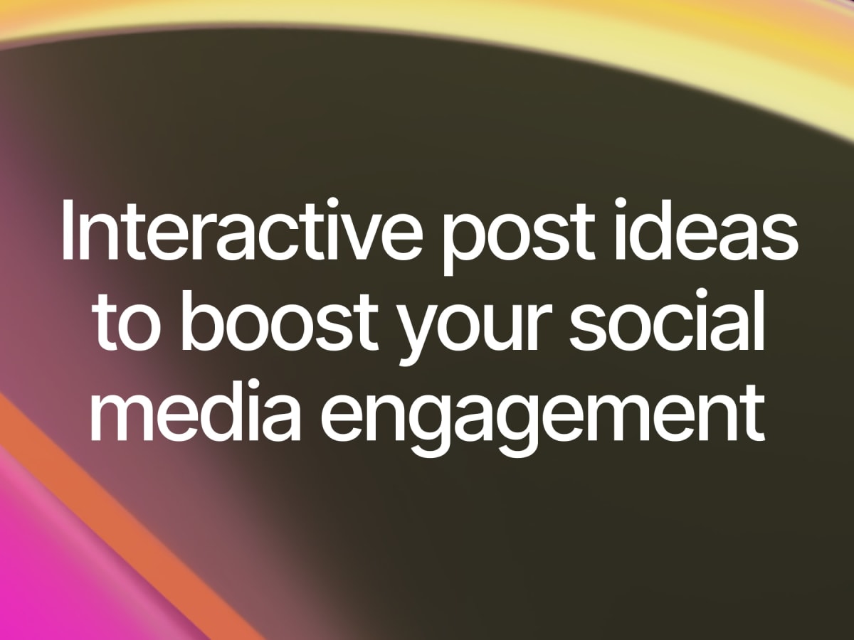 Interactive Posts for Social Media: 8 Ideas to Boost Engagement | Contra
