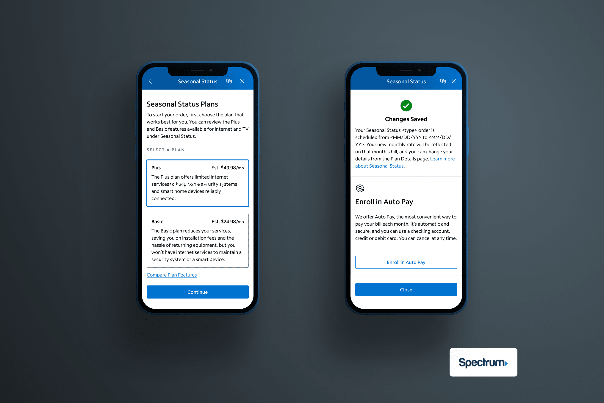 Spectrum Residential and Business Customers can manage Change in Service through our Seasonal Suspend Platform