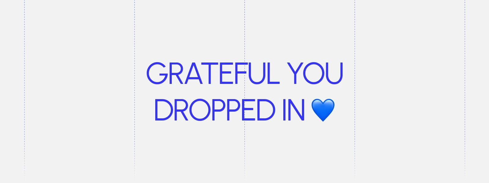 Glad you stopped by. Let’s create something great.