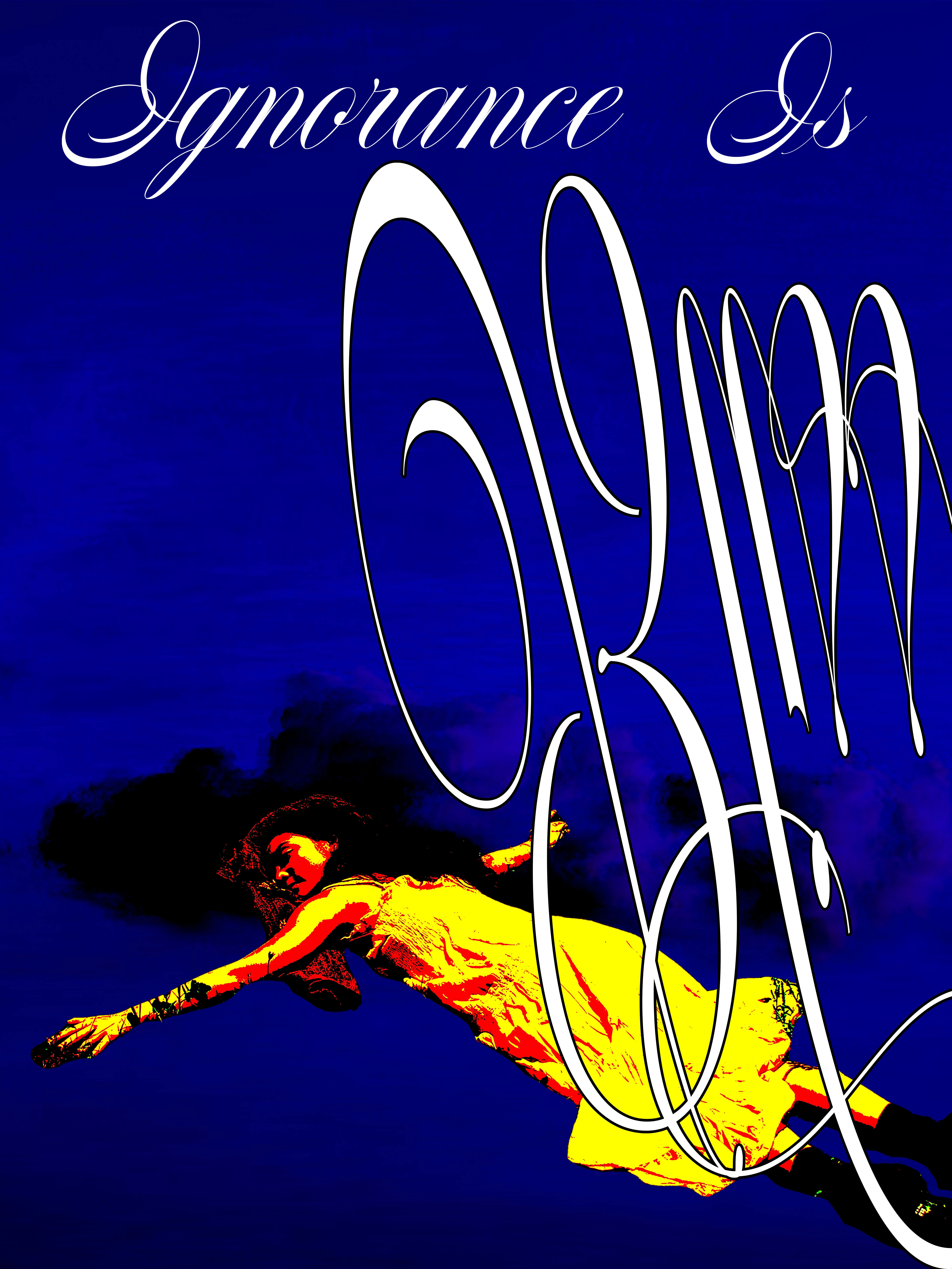 Ignorance is Bliss Poster