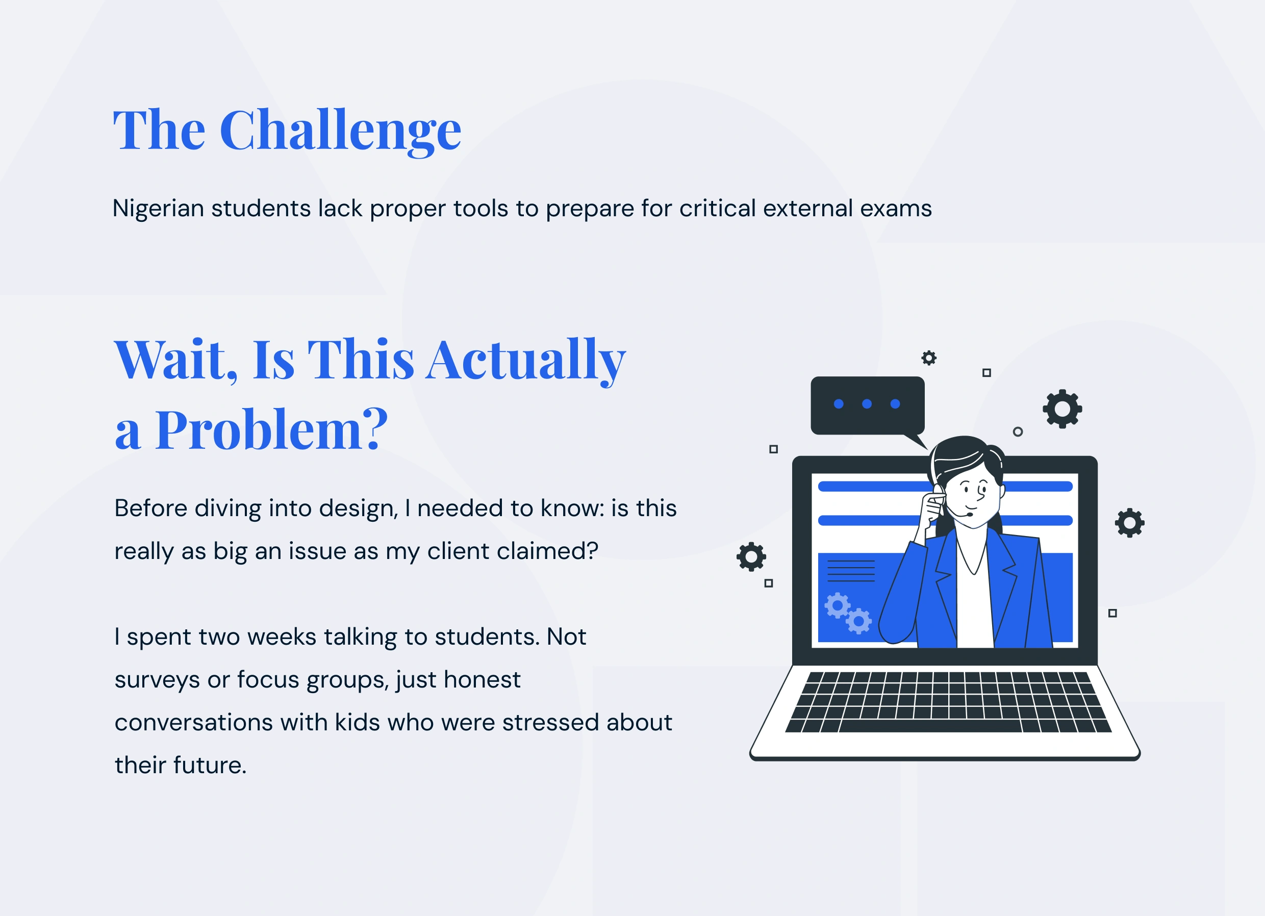 THE CHALLENGES FACED