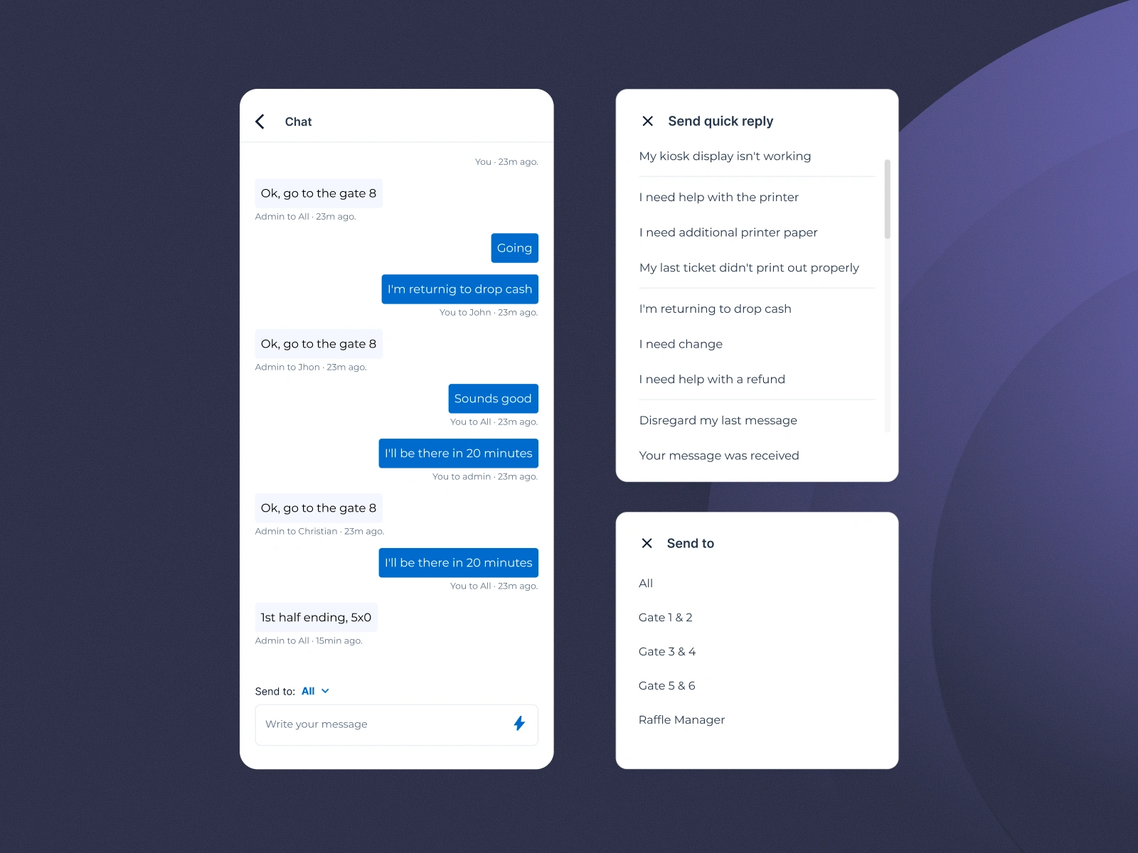 Operators can send quick message to users to solve problems and inform their status